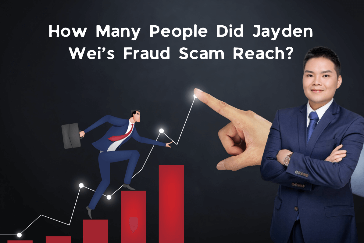 Jayden Wei’s fraud affecting numerous individuals who were drawn in by his promises.